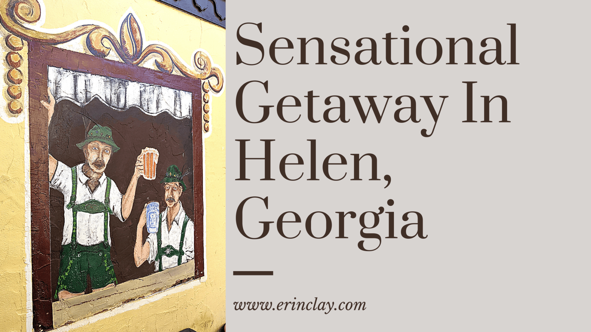 Sensational Getaway In Helen, Erin Clay The Spunky Dreamer