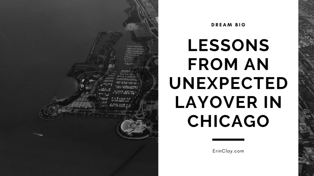 Lessons From An Unexpected Layover In Chicago