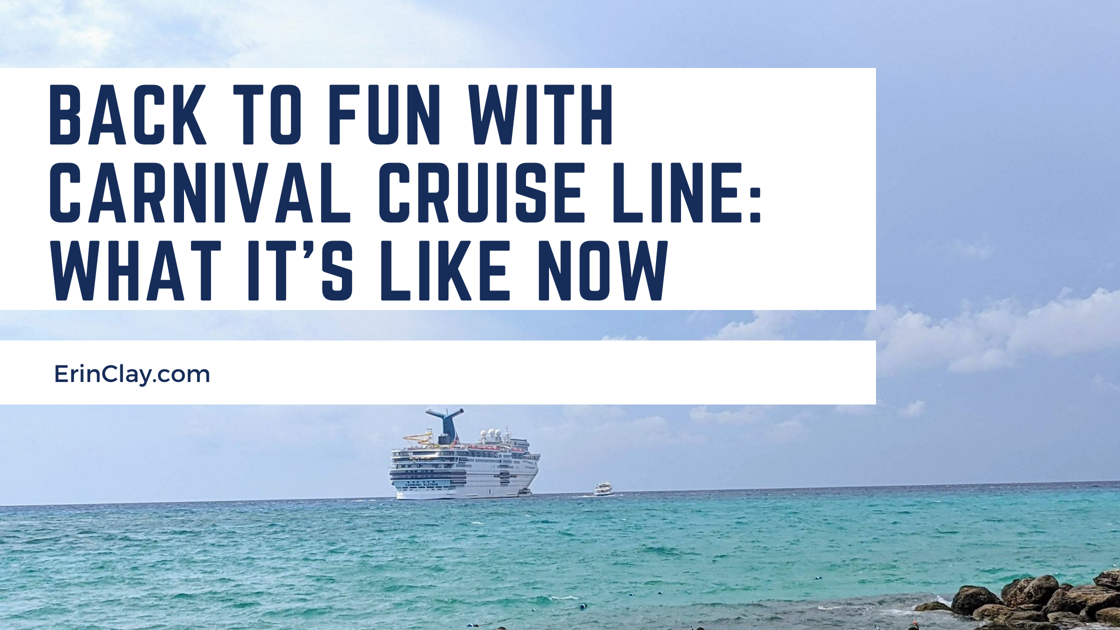 Back To Fun With Carnival Cruise Line: What It's Like Now