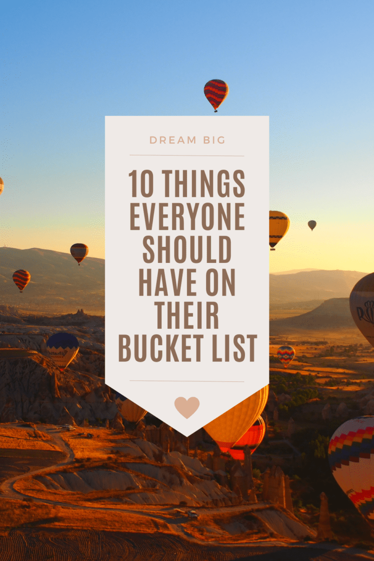 10 things that should be on your bucket list