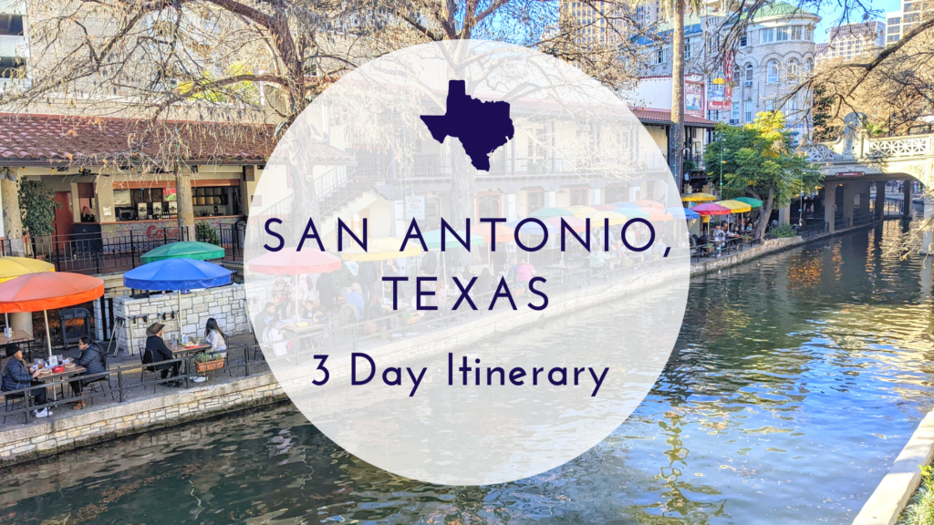See The Best Of San Antonio, Texas In 3 Days