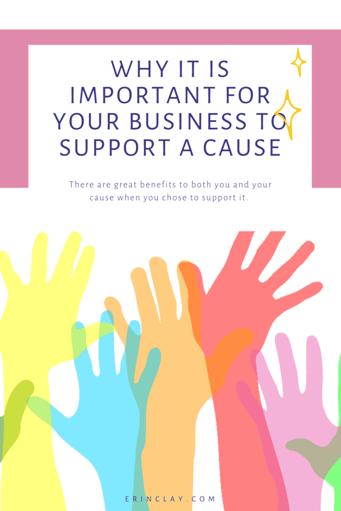 Why It Is Important For Your Business To Support A Cause