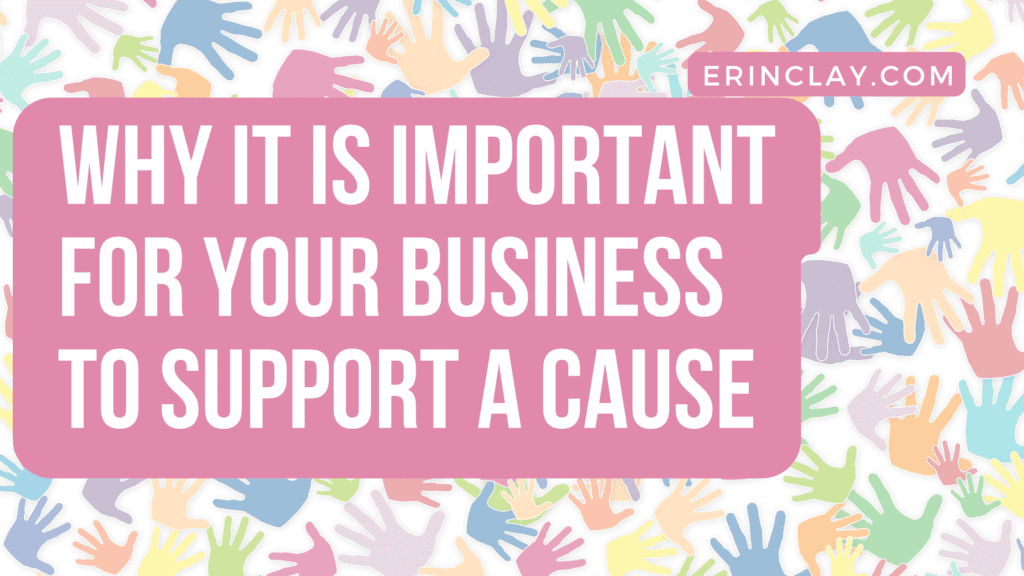 Why It Is Important For Your Business To Support A Cause