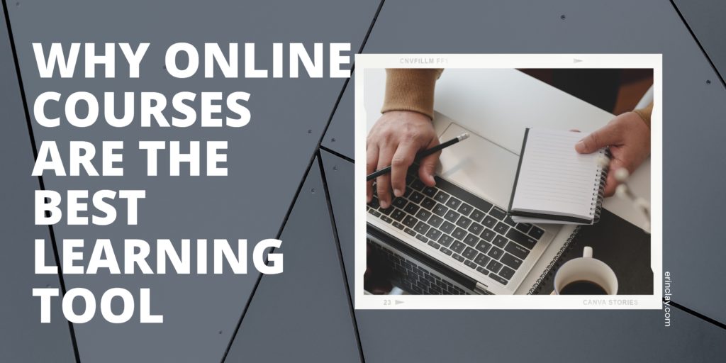 Why Online Courses Are The Best Learning Tool