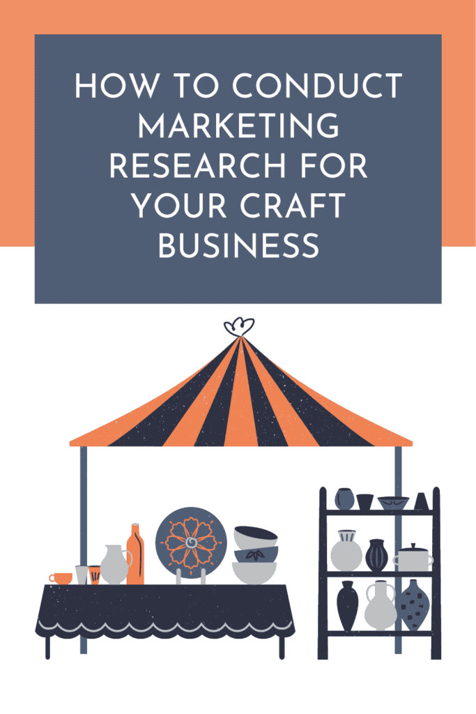 How To Conduct Marketing Research For Your Craft Business