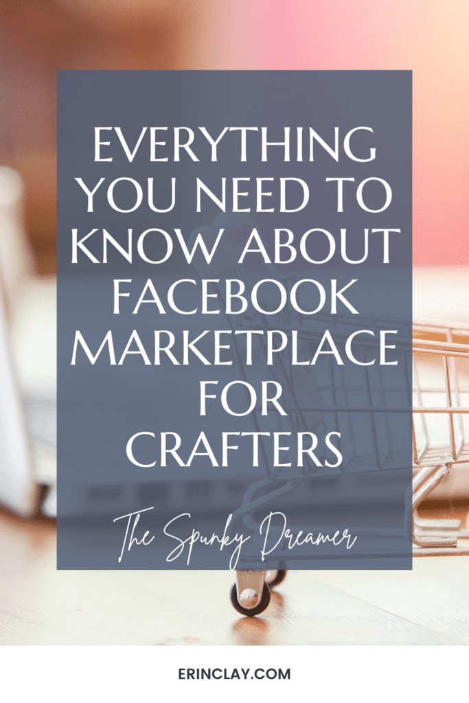 Everything You Need To Know About Facebook Marketplace For Crafters