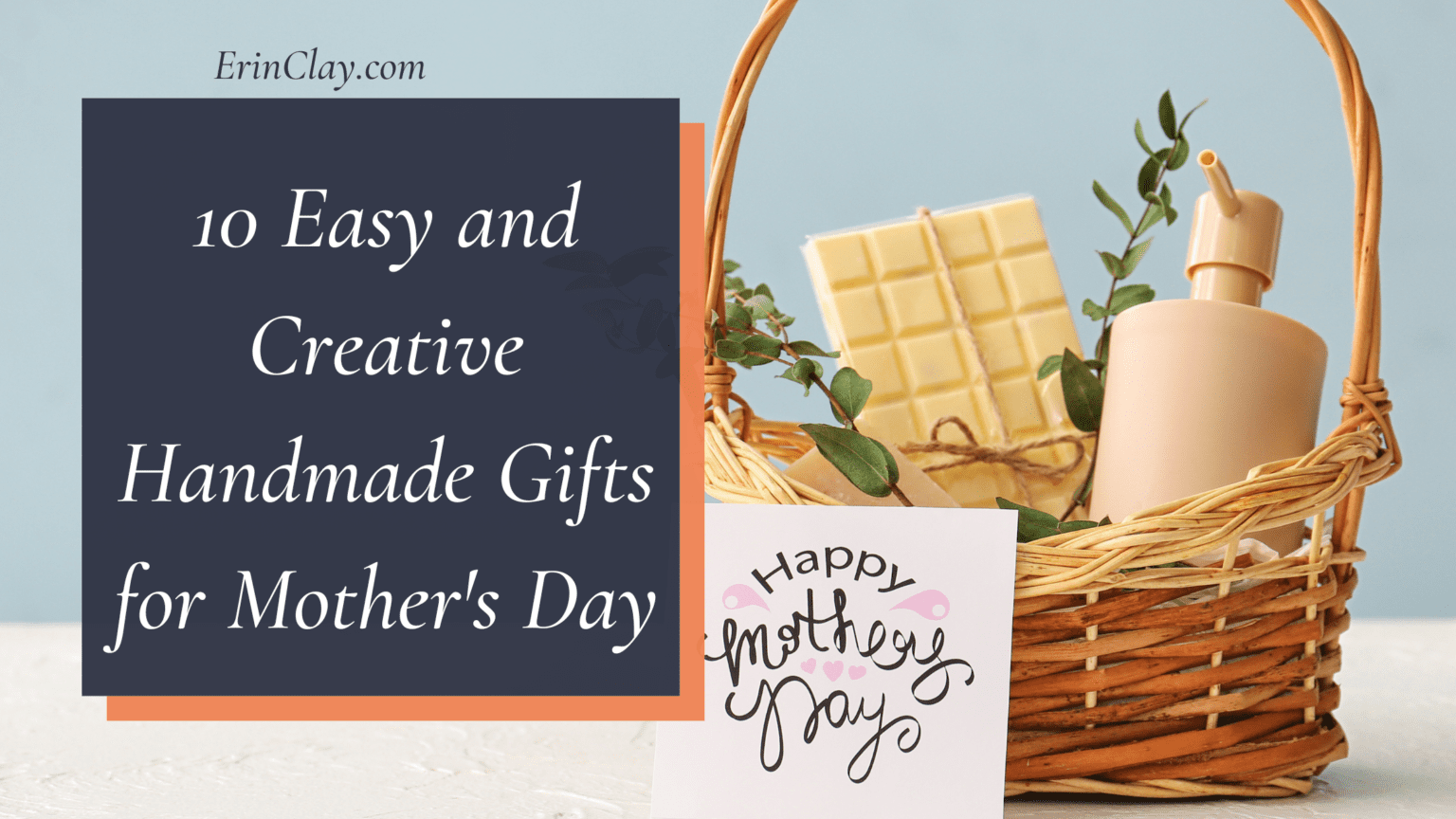 10 Easy And Creative Handmade Ts For Mothers Day