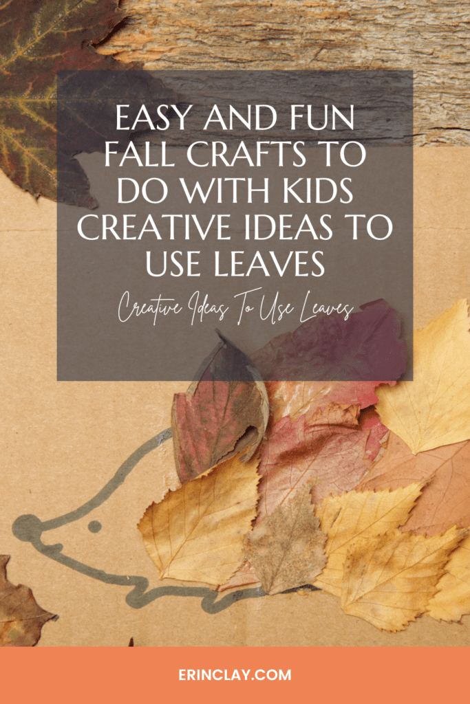 Easy And Fun Fall Crafts To Do With Kids