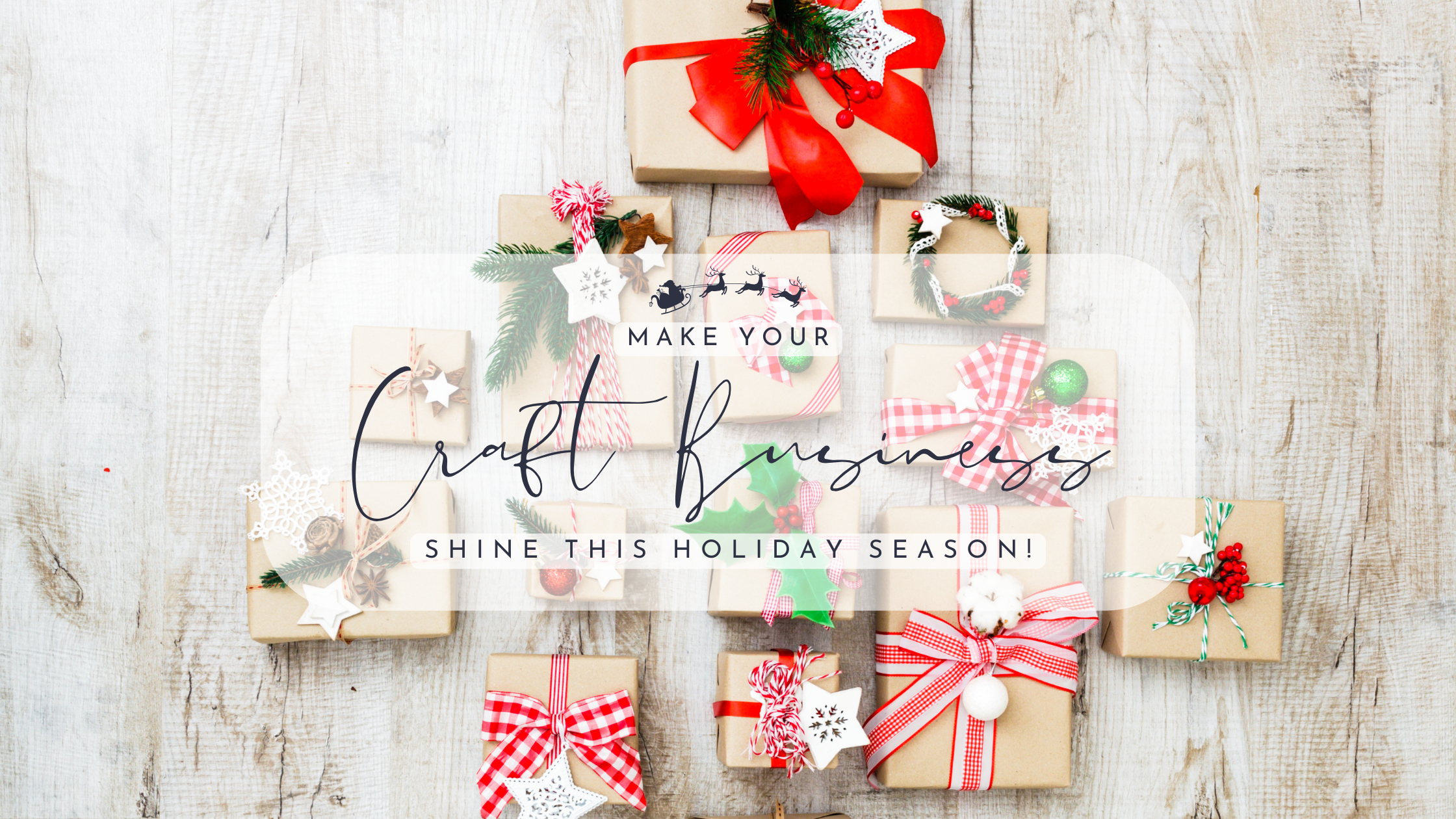 Make Your Craft Business Shine this Holiday Season!