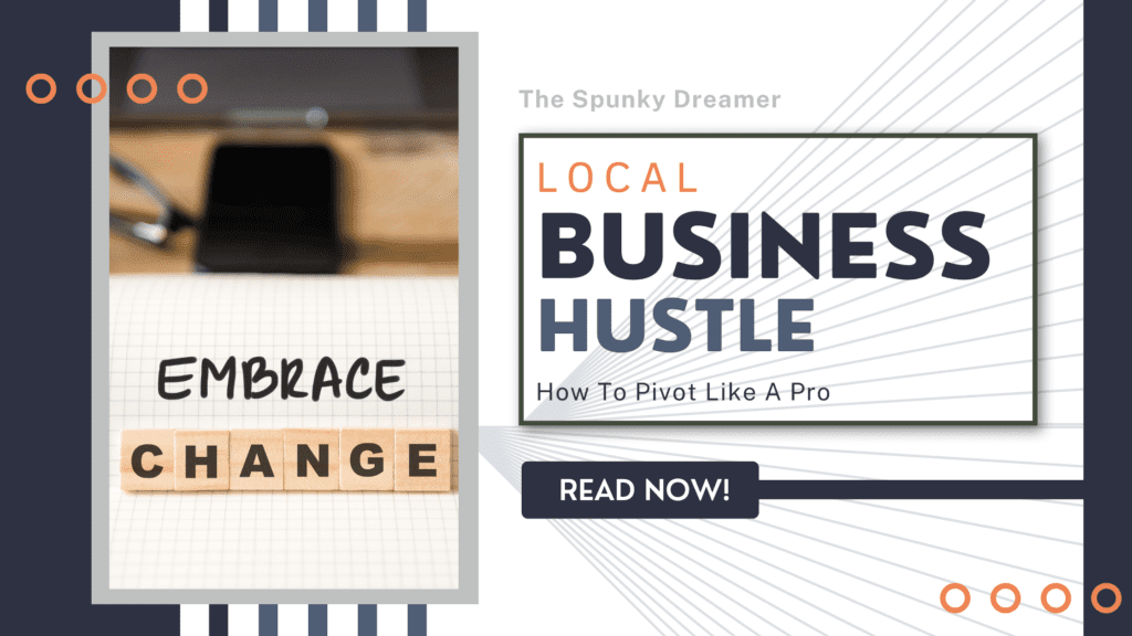 Local Business Hustle: How to Pivot Like a Pro