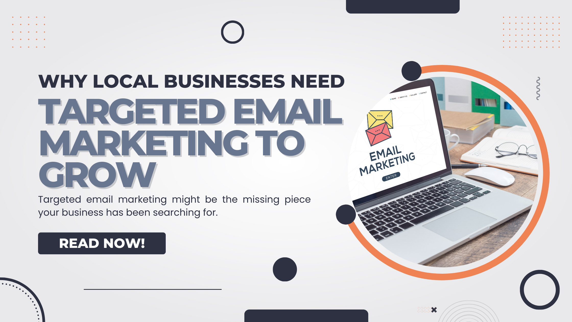 Why Local Businesses Need Targeted Email Marketing To Grow