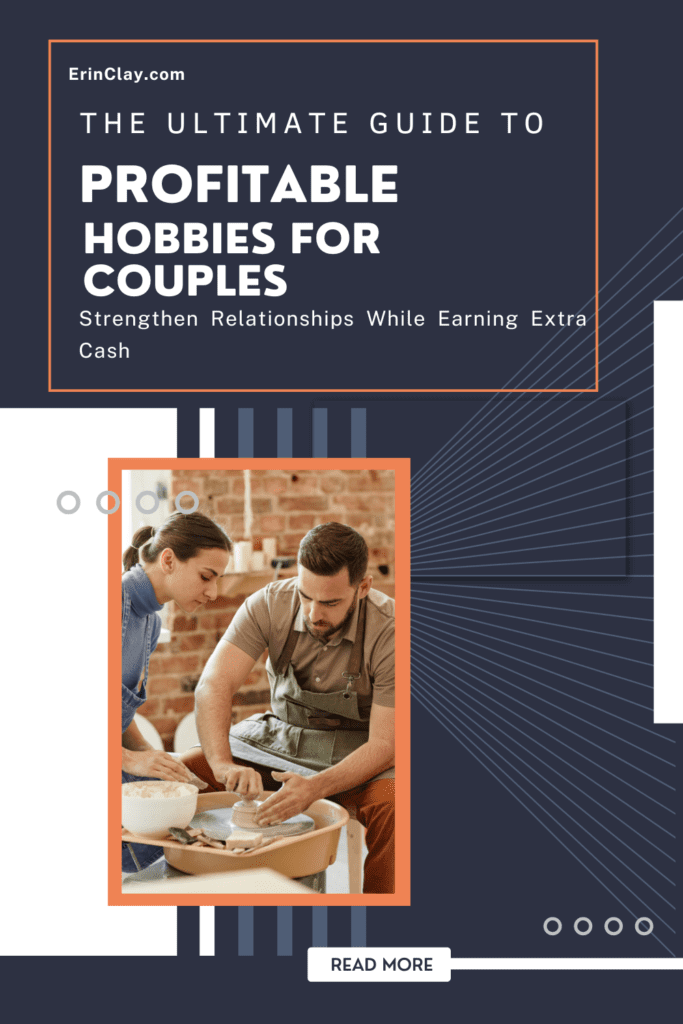 The Ultimate Guide to Profitable Hobbies for Couples
