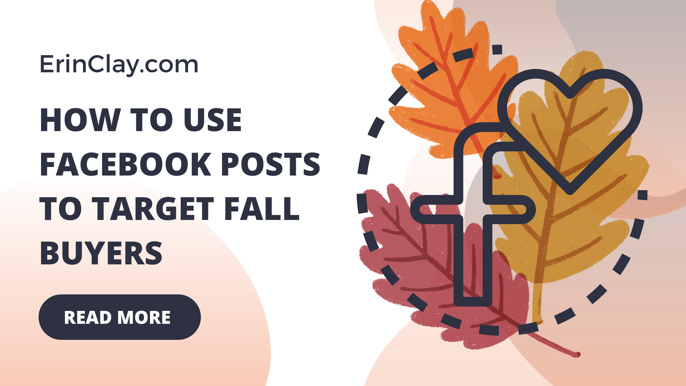 Facebook Posts To Target Fall Buyers