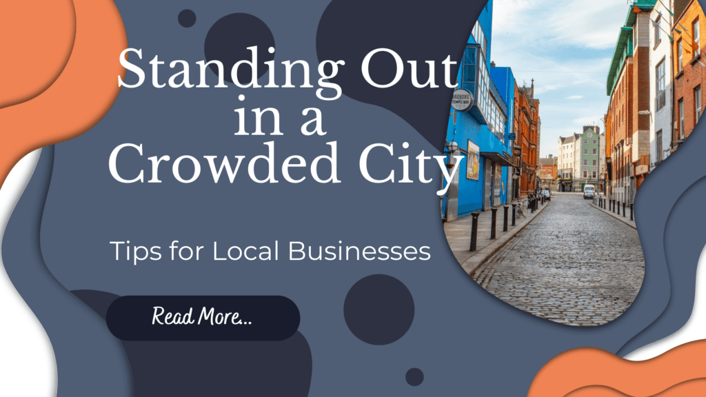 Standing Out in a Crowded City