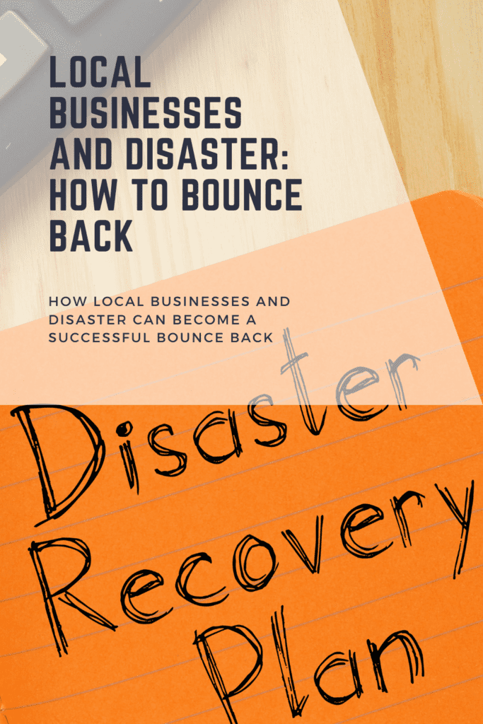 How Local Businesses And Disaster Can Become A Successful Bounce Back