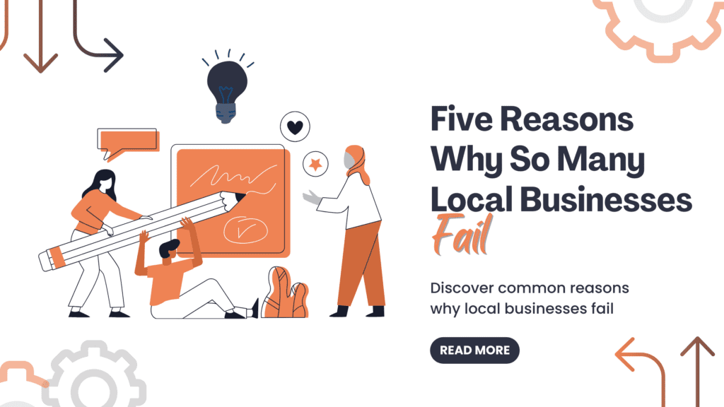 Discover common reasons why local businesses fail