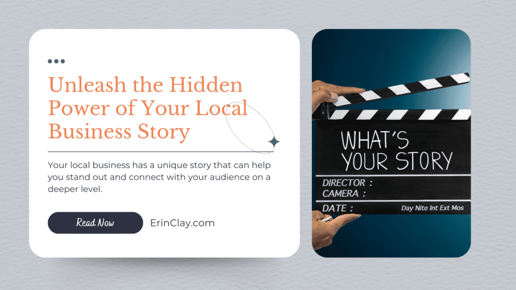 Unleash the Hidden Power of Your Local Business Story