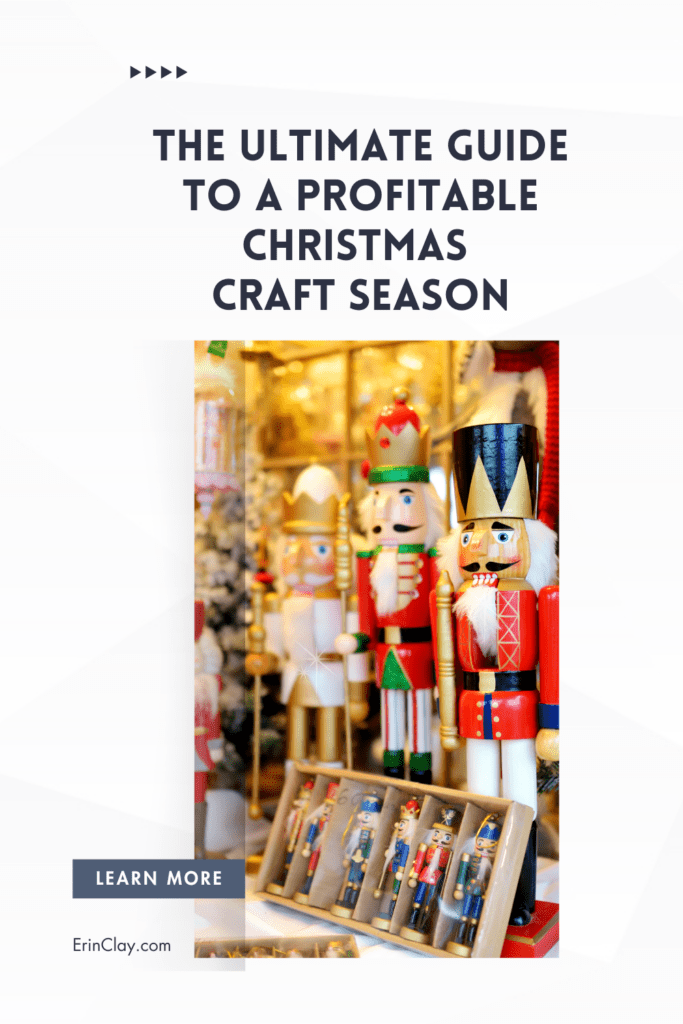 The Ultimate Guide to a Profitable Christmas Craft Season